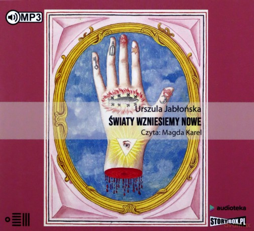 Światy wzniesiemy nowe - Urszula Jabłońska [AUDIOBOOK]