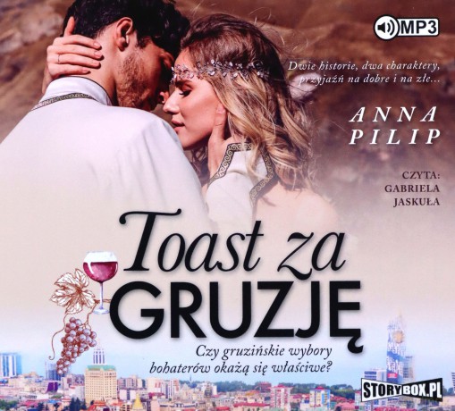 Toast za Gruzję - Anna Pilip [AUDIOBOOK]