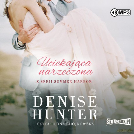 Uciekająca narzeczona. Summer Harbor (Tom 2) - Denise Hunter [AUDIOBOOK]