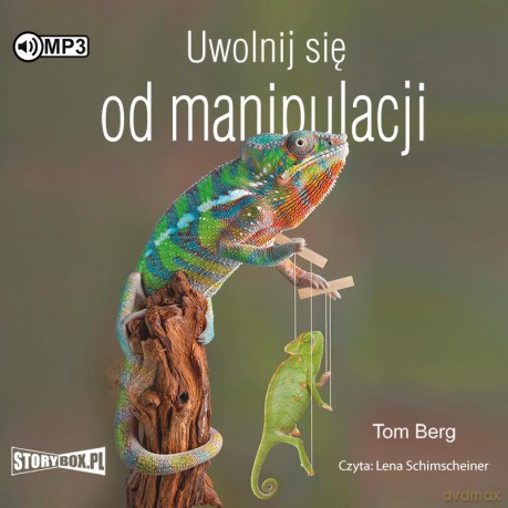 Uwolnij się od manipulacji - Tom Berg [AUDIOBOOK]