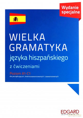 Wielka gramatyka języka hiszpańskiego - Joanna Ostrowska [KSIĄŻKA]
