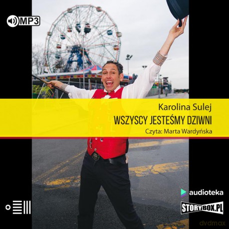 Wszyscy jesteśmy dziwni. Opowieści z Coney Island - Karolina Sulej [AUDIOBOOK]
