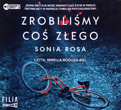 Zrobiliśmy coś złego - Sonia Rosa [AUDIOBOOK]