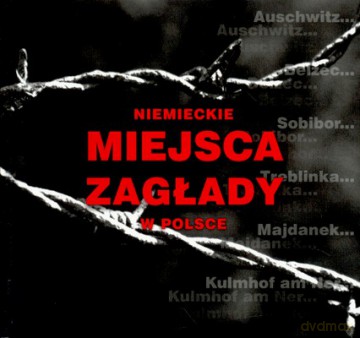 Niemieckie Miejsca Zagłady W Polsce Wer.Polska (twarda) [KSIĄŻKA]