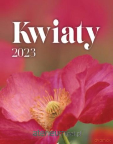 Kalendarz 2023 B4 Kwiaty [KALENDARZ]