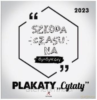 Kalendarz 2023 Wieloplanszowy Plakaty [KALENDARZ]
