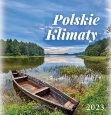 Kalendarz 2023 Wieloplanszowy Polskie klimaty [KALENDARZ]