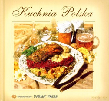 Kuchnia Polska Wer.Pol (twarda) [KSIĄŻKA]