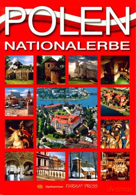 Polska Dziedzictwo Narodowe Wer.Niem [KSIĄŻKA]