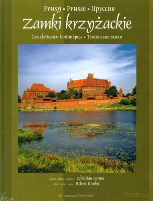 Zamki Krzyżackie Wer.Pol/Franc/Ros (twarda) [KSIĄŻKA]