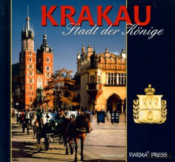Kraków Królewskie Miasto Wer.Niemiecka (twarda) [KSIĄŻKA]