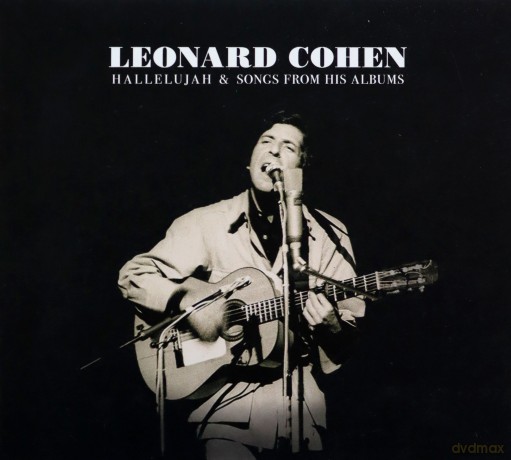 Leonard Cohen: Hallelujah & Songs from His Albums [CD]