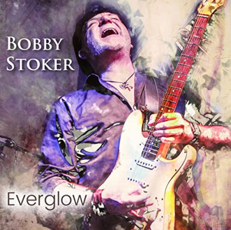 Bobby Stoker: Everglow (digipack) [CD]