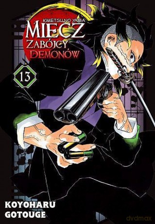 Miecz zabójcy demonów (Tom 13) - Koyoharu Gotouge [KOMIKS]