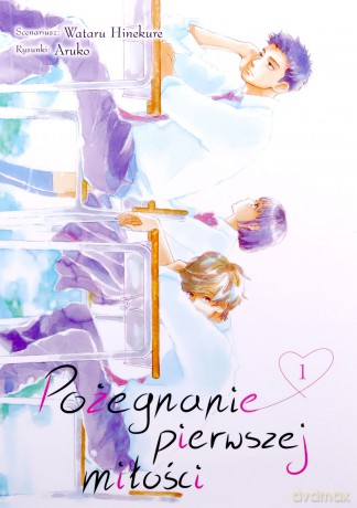 Pożegnanie pierwszej miłości (Tom 1) - Wataru Hinekure [KOMIKS]
