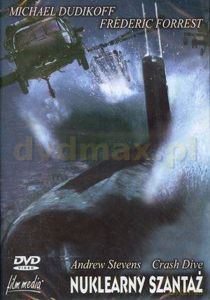 Nuklearny szantaż - CRASH DIVE [DVD]