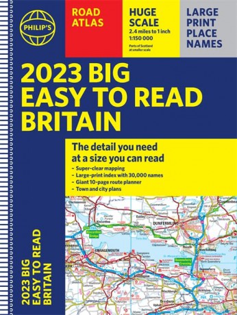 2023 Philip's Big Easy to Read Road Atlas Britain: (Spiral A3) (Philip's Road Atlases) - Philip's Maps [KSIĄŻKA]