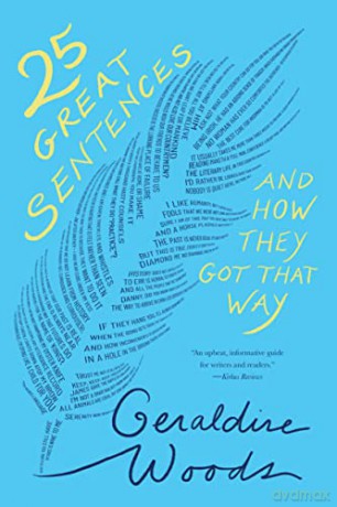 25 Great Sentences and How They Got That Way [KSIĄŻKA]