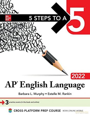 5 Steps to a 5: AP English Language 2022 (TEST PREP) [KSIĄŻKA]