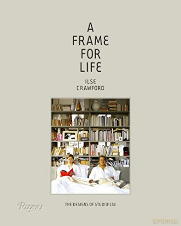 A Frame for Life: The Designs of Studioilse - Edwin H Crawford [KSIĄŻKA]