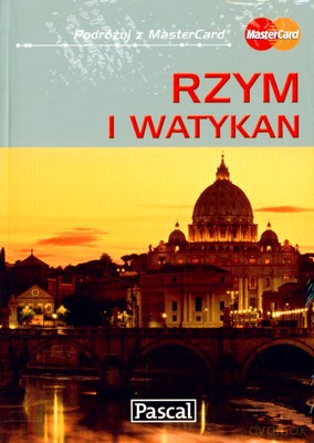 Rzym I Watykan Podróżuj Z Mastercard [KSIĄŻKA]