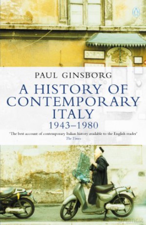 A History of Contemporary Italy: Society and Politics: 1943-1980 (Penguin History) - Paul Ginsburg [KSIĄŻKA]