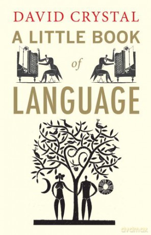 A Little Book of Language (Little Histories) - David Crystal [KSIĄŻKA]
