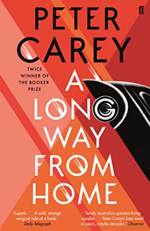 A Long Way From Home - Peter Carey [KSIĄŻKA]