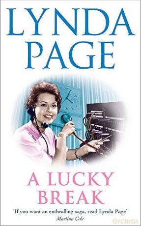 A Lucky Break: A compelling saga of ambition, friendship and bitter rivalries - Lynda Page [KSIĄŻKA]