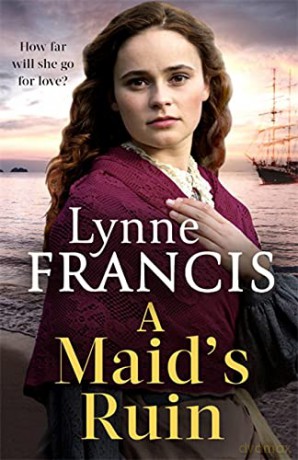 A Maid's Ruin: a gripping saga of love and betrayal (The Margate Maid) - Lynne Francis [KSIĄŻKA]