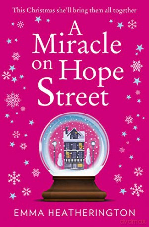 A Miracle on Hope Street: The most heartwarming Christmas romance of the year! - Emma Heatherington [KSIĄŻKA]