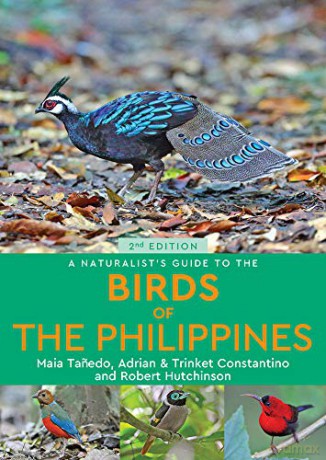 A Naturalist's Guide to the Birds of the Philippines (2nd edition) - Maia Tanedo [KSIĄŻKA]