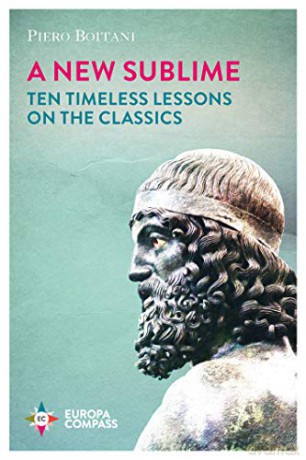 A New Sublime: Ten Timeless Lessons on the Classics - Piero Boitani [KSIĄŻKA]