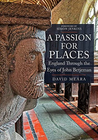 A Passion For Places: England Through the Eyes of John Betjeman - David Meara [KSIĄŻKA]