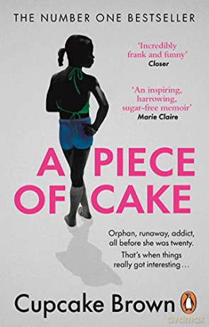 A Piece Of Cake: A Sunday Times Bestselling Memoir - Cupcake Brown [KSIĄŻKA]