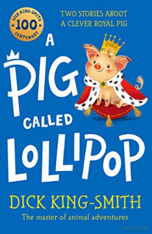 A Pig Called Lollipop - Dick King-Smith [KSIĄŻKA]