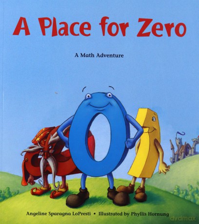 A Place for Zero: A Math Adventure (Charlesbridge Math Adventures) [KSIĄŻKA]