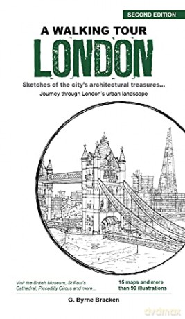 A Walking Tour London: Sketches of the City's Architectural Treasures - Gregory B Bracken [KSIĄŻKA]