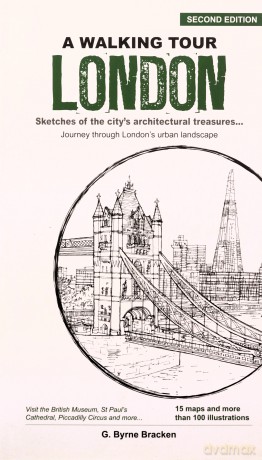 A Walking Tour London: Sketches of the City's Architectural Treasures - Gregory B Bracken [KSIĄŻKA]