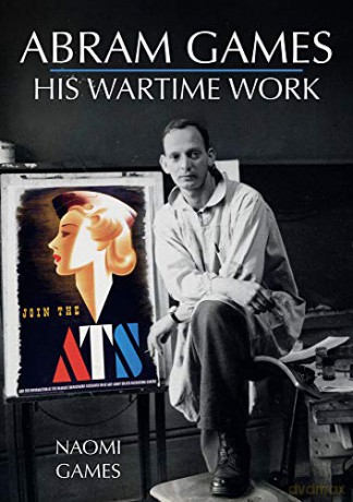 Abram Games: His Wartime Work - Naomi Games [KSIĄŻKA]