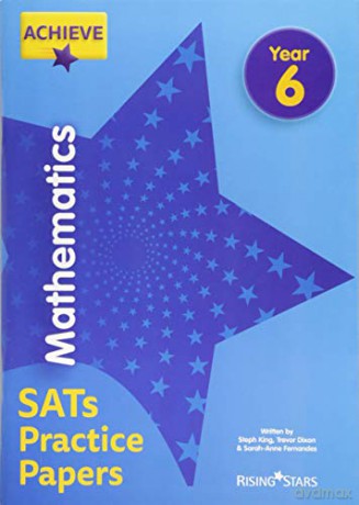 Achieve Mathematics SATs Practice Papers Year 6 (Achieve Key Stage 2 SATs Revision) - Steph Et Al King [KSIĄŻKA]