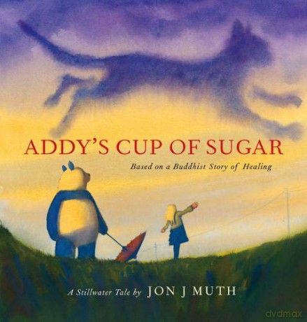 Addys Cup Of Sugar - Jon J Muth [KSIĄŻKA]