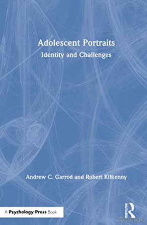 Adolescent Portraits: Identity and Challenges - Andrew C. Garrod [KSIĄŻKA]