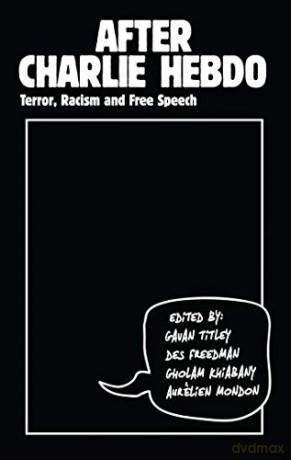 After Charlie Hebdo: Terror, Racism and Free Speech - G (Ed) Et Al Titley [KSIĄŻKA]