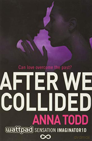 After We Collided: 2 - Anna Todd [KSIĄŻKA]