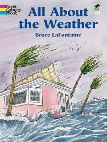 All about the Weather (Dover Nature Coloring Book) - Bruce Lafontain [KSIĄŻKA]