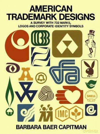 American Trade-mark Designs: Survey with 732 Marks, Logos and Corporate-identity Signs (Dover Pictorial Archive S.) - Capitman [KSIĄŻKA]