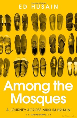 Among the Mosques: A Journey Across Muslim Britain - Ed Husain [KSIĄŻKA]