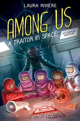 Among Us: A Traitor in Space - Laura Riviare [KSIĄŻKA]
