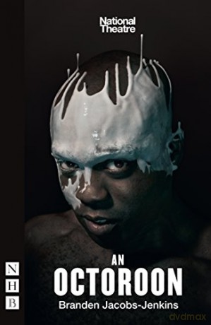 An Octoroon (NHB Modern Plays) - Branden Jacobs-Jenki [KSIĄŻKA]
